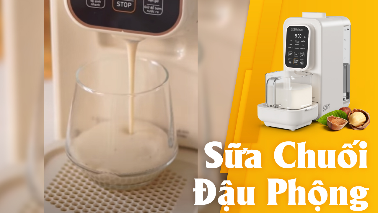 Làm Sữa Chuối Đậu Phộng Với Máy Làm Sữa Hạt SONA I8