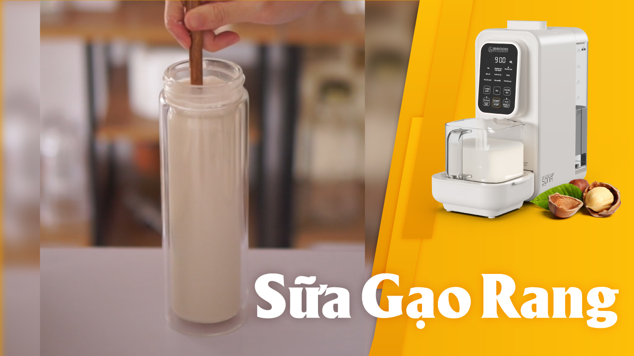 Làm Sữa Gạo Rang Với Máy Làm Sữa Hạt 2GOOD Sona I8