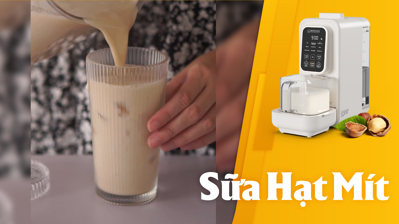 Làm Sữa Hạt Mít Với Máy Làm Sữa Hạt 2GOOD Sona I8