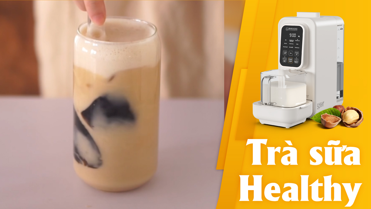 Làm Trà Sữa Healthy Với Sona I8
