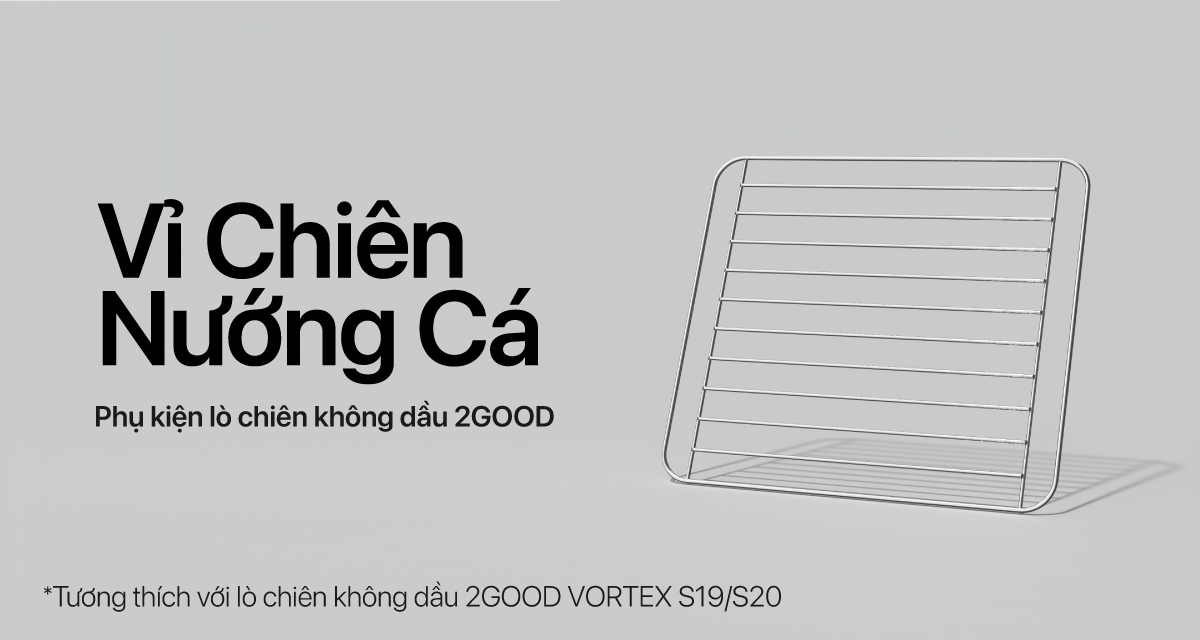 Vỉ Nướng Cá NCKD 2GOOD S19*S20 (Inox 304)