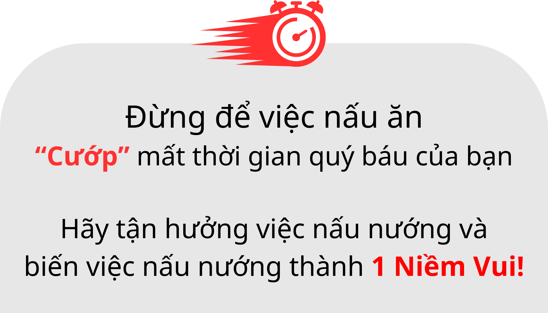 Đừng để việc nấu ăn cướp mất thời gian quý báu của bạn hãy biến việc nấu nướng trở thành 1 niềm vui