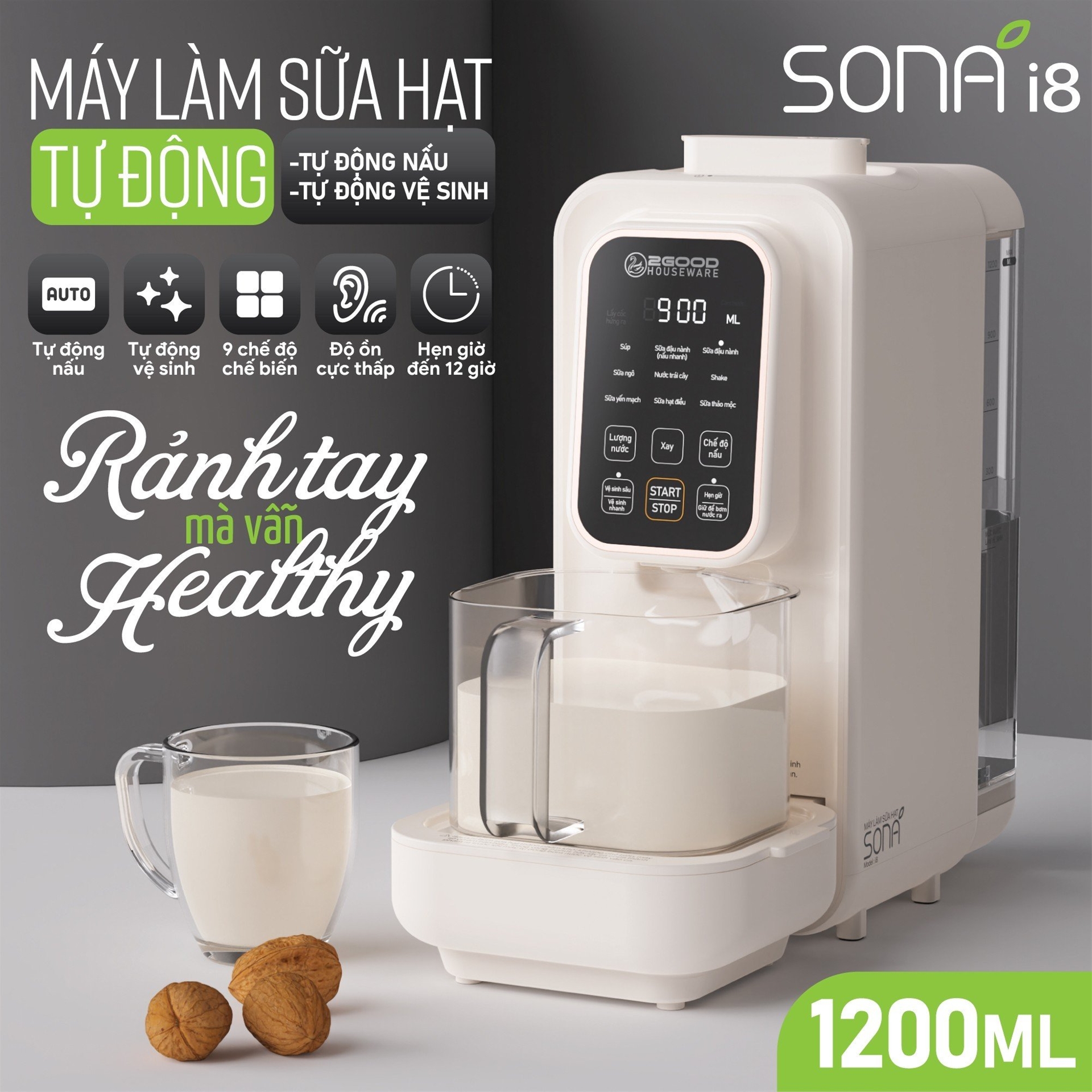 Máy Làm Sữa Hạt Tự Động 2GOOD SONA i8 (1,2 Lít) - Tự Động Nấu, Tự Động Vệ Sinh, Khử Sạch Vi Khuẩn Và Mùi Thực Phẩm